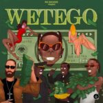 W For Wetego mp3 by Blaqbonez feat. Young Jonn & Phyno