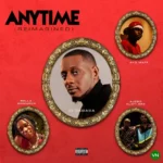 Anytime (Reimagined) mp3 by ID Cabasa feat. Bella Shmurda, Ayo Maff and Ajebo Hustlers