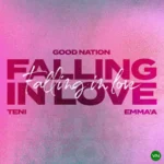 Falling In Love mp3 by Good Nation feat. Teni and Emma’a