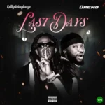 Last Days mp3 by Kellylivinglarge feat. Dremo