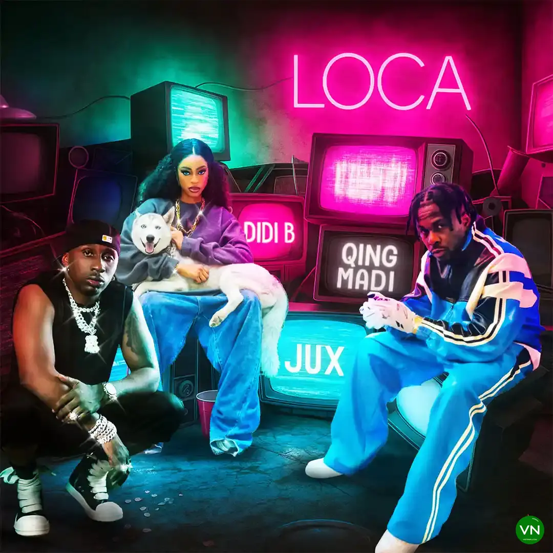 LOCA mp3 by Qing Madi feat. Didi B and Jux
