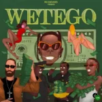 W For Wetego mp3 by Blaqbonez feat. Young Jonn and Phyno