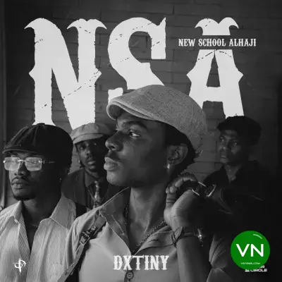 NSA (New School Alhaji) mp3 by Dxtiny