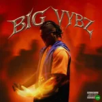 BIG VYBZ ALBUM mp3 by Rexxie