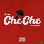 CheChe mp3 by Azixx feat. Charles Okocha