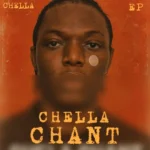 CHELLA CHANT EP mp3 by Chella