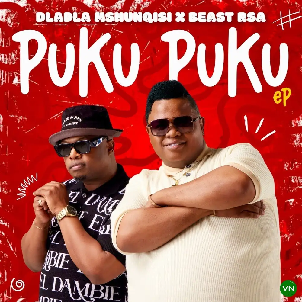 Puku Puku EP (Album) mp3 by Dladla Mshunqisi feat. Beast RSA