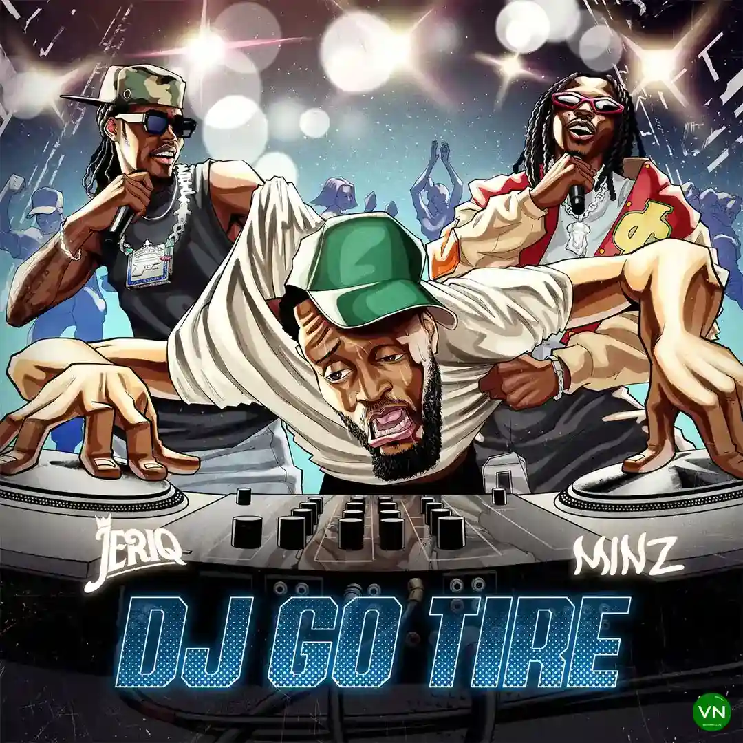 DJ GO TIRE mp3 by Jeriq feat. Minz