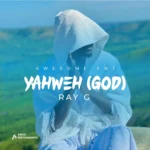Yahweh mp3 by Ray G