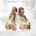 Ere Emi mp3 by Tobi Akuraku feat. Olabisi