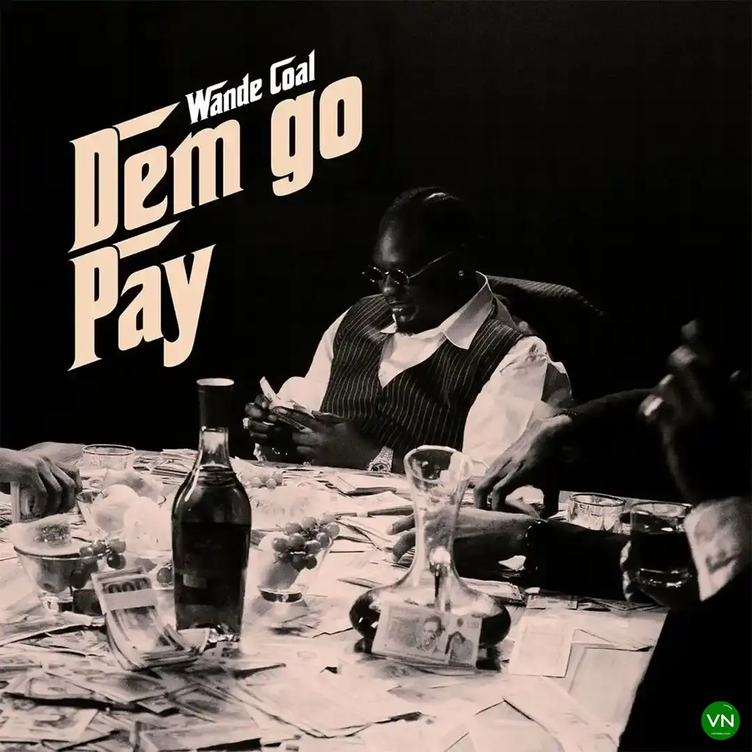 DEM GO PAY mp3 by Wande Coal
