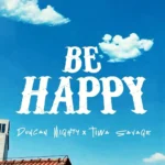 Be Happy mp3 by Duncan Mighty feat. Tiwa Savage