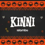KINNI mp3 by Islambo