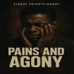 Pains And Agony mp3 by King OT