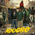 Adugbo mp3 by Naira Marley feat. Zinoleesky